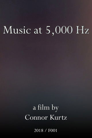 Music at 5,000 Hz poster