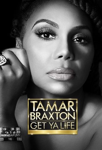 Tamar Braxton: Get Ya Life! Poster