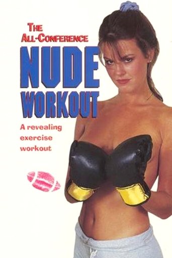 The All-Conference Nude Workout (1994) The All-Conference Nude Workout (1994)