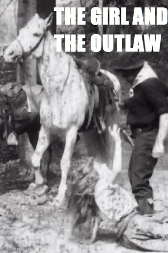 The Girl and the Outlaw (1908) The Girl and the Outlaw (1908)
