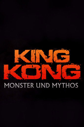„King Kong“ – Monster und Mythos
