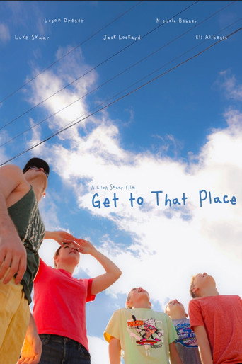 Get to That Place (2027)
