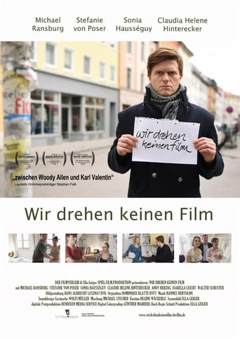 Wir drehen keinen Film