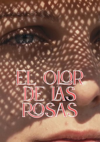 El olor de las rosas (2025)