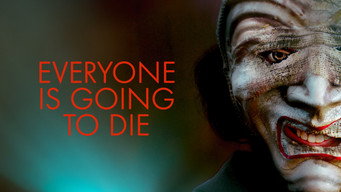 #4 Everyone Is Going to Die