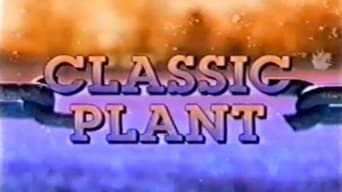 Classic Plant - 1x01