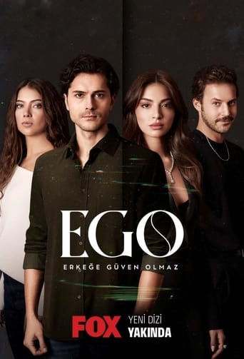 EGO - (Erkeğe Güven Olmaz)