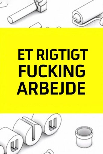 Et rigtigt fucking arbejde: Season 1