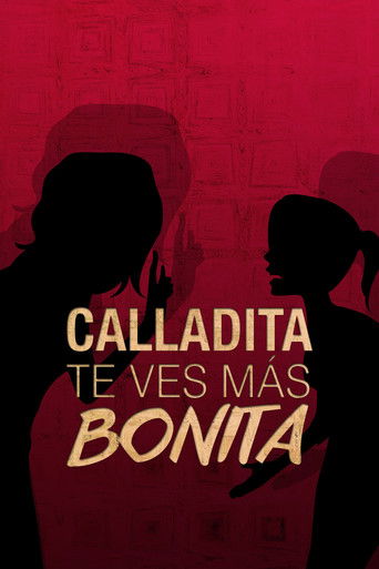 Calladita te ves más bonita poster