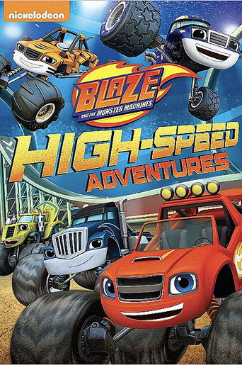 Blaze and the Monster Machines: High-Speed Adventures