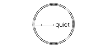 Quiet