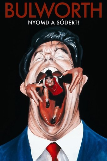 Bulworth - Nyomd a sódert!