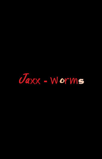Jaxxworms afişi