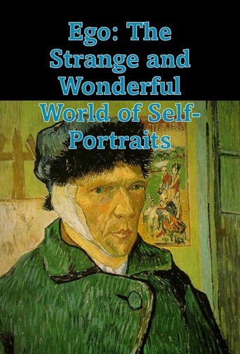 Ego: The Strange and Wonderful World of Self-Portraits en streaming 