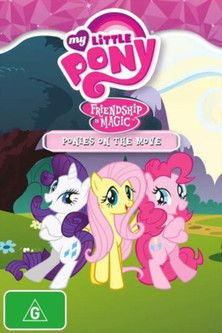 My Little Pony Friendship Is Magic: Ponies On The Move (2012)