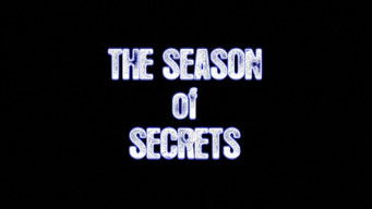 Episode 17 — Season of Secrets