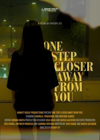 One Step Closer Away From You en streaming 