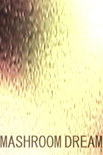 Mashroom Dream