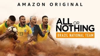 #4 All or Nothing: Brazil National Team