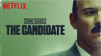 Crime Diaries: The Candidate (2019- )