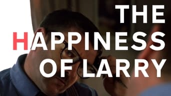 The Happiness of Larry (2016)