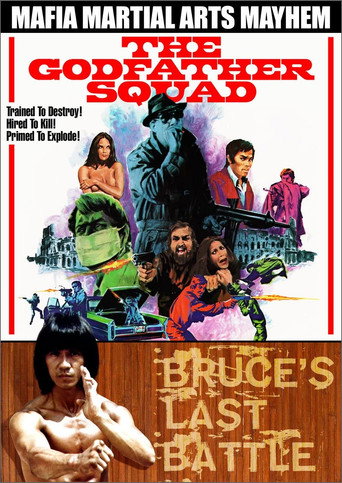 The Godfather Squad / Bruce's Last Battle