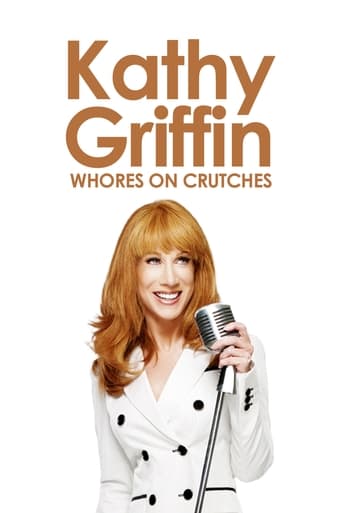 Poster för Kathy Griffin: Whores on Crutches