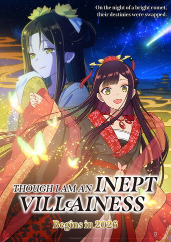 Though I Am an Inept Villainess (2026)