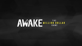 Awake: The Million Dollar Game (2019- )