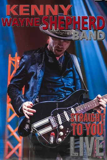 Kenny Wayne Shepherd Band - Straight To You: Live poster