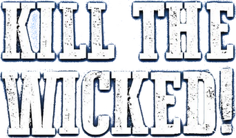 Kill the Wickeds! logo