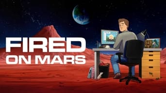 Fired on Mars (2023- )