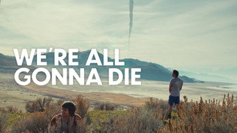 We're All Gonna Die (2024)