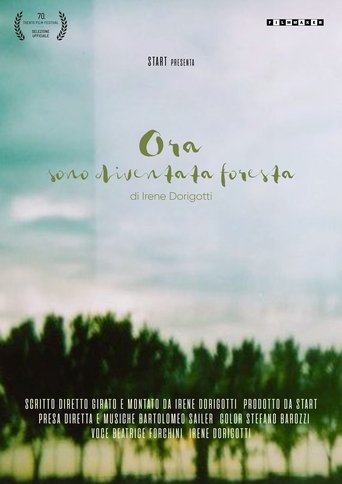 Ora sono diventata foresta