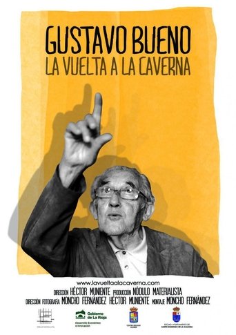 Gustavo Bueno. La vuelta a la caverna (2015)
