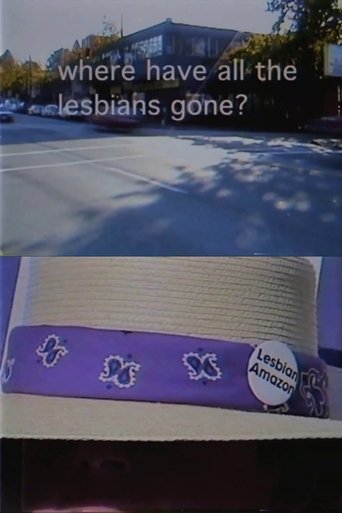 Where Have All the Lesbians Gone? (2000) Where Have All the Lesbians Gone? (2000)