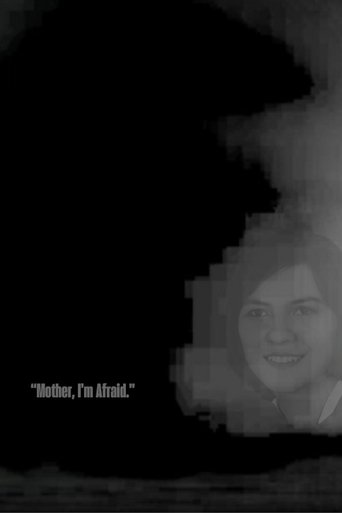 “Mother, I’m Afraid.”