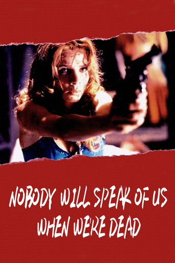 Nobody Will Speak of Us When We're Dead (1995)