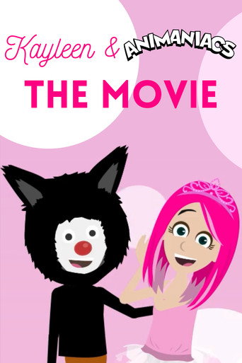 Kayleen and Animaniacs: The Movie Kayleen and Animaniacs: The Movie poster