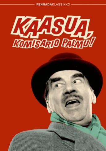 Kaasua, komisario Palmu!