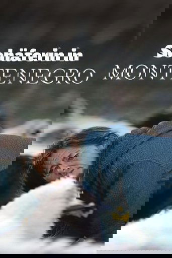 Montenegro - Die Schäferin und der Wind des Fortschritts