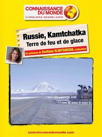 RUSSIE, KAMTCHATKA, Terre de feu et de glace (2018)