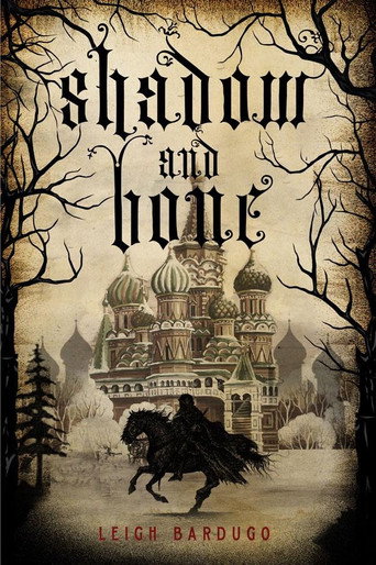 Shadow and Bone