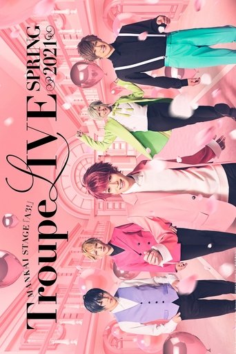 MANKAI STAGE『A3!』Troupe LIVE ~SPRING 2021~ (2022)
