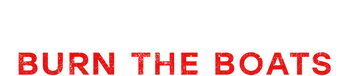 Joe Rogan: Burn the Boats logo