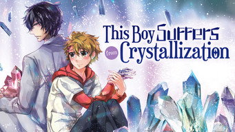 This Boy Suffers from Crystallization (2014)