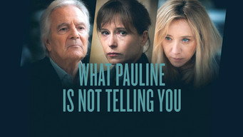 What Pauline Is Not Telling You (2022)
