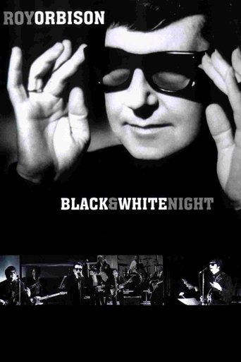 Roy Orbison and Friends: A Black and White Night (1988) Roy Orbison and Friends: A Black and White Night (1988)