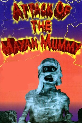 Poster för Attack of the Mayan Mummy