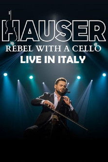 Hauser - Rebel With a Cello Live in Italy 2024 (2024)